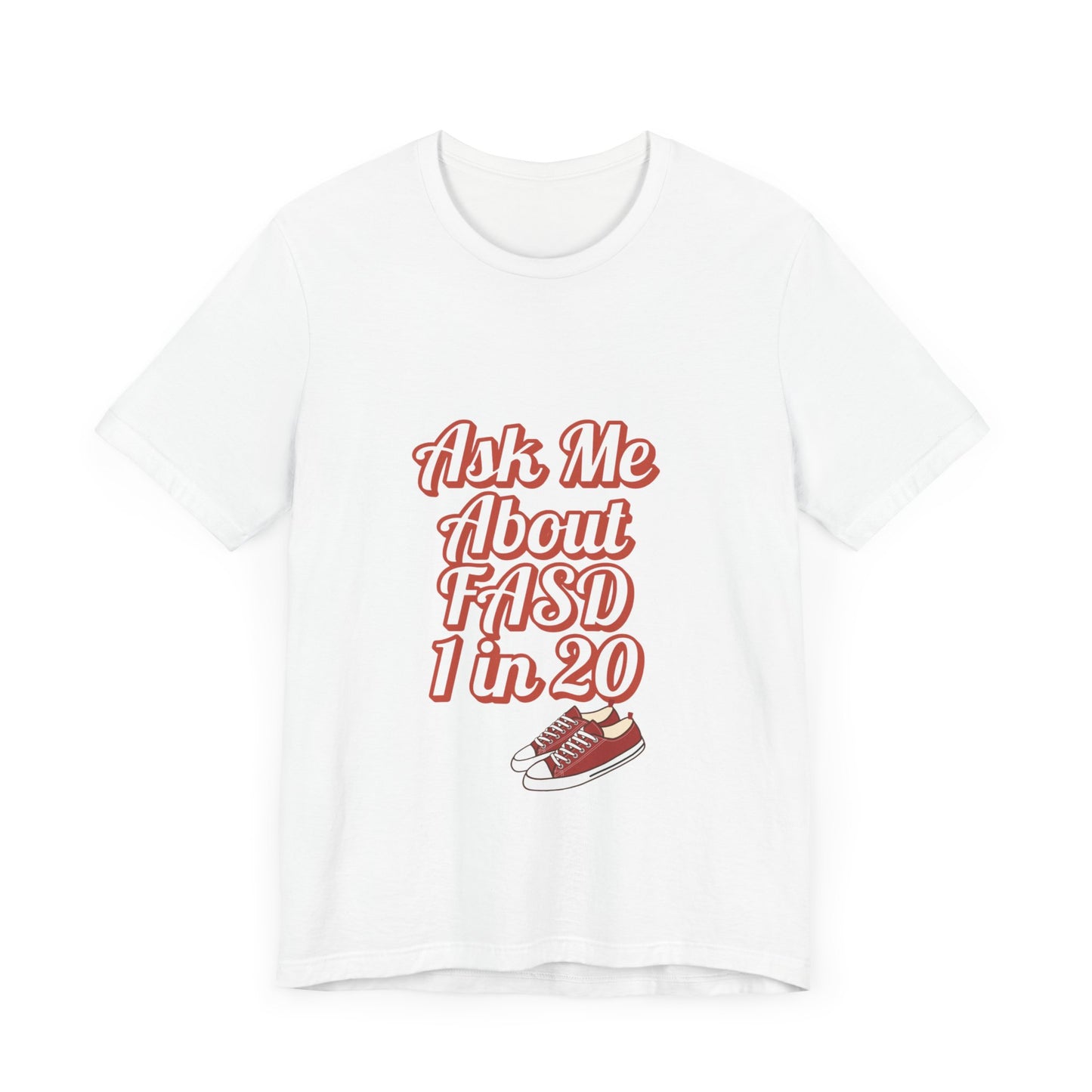 Ask Me About FASD Unisex Tee - Awareness Shirt, Casual Wear, Gift for Advocates, Fundraiser Apparel, Mental Health Awareness