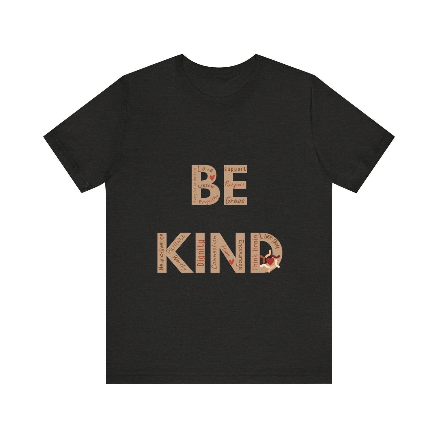 Unisex 'Be Kind' T-Shirt, Inspirational Tee for All Occasions, Gift for Friends, Casual Wear, Kindness Movement Tee, Positive Message Shirt