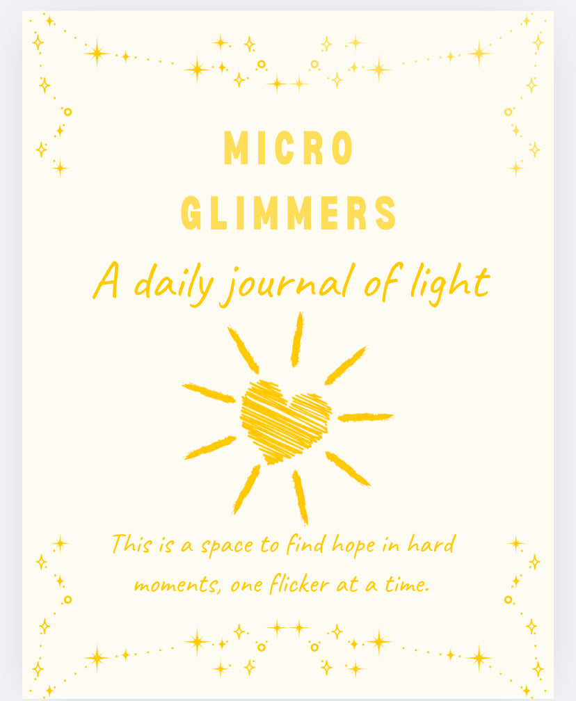 Micro Glimmers Journal – A Mindful Printable for Overwhelmed Caregivers