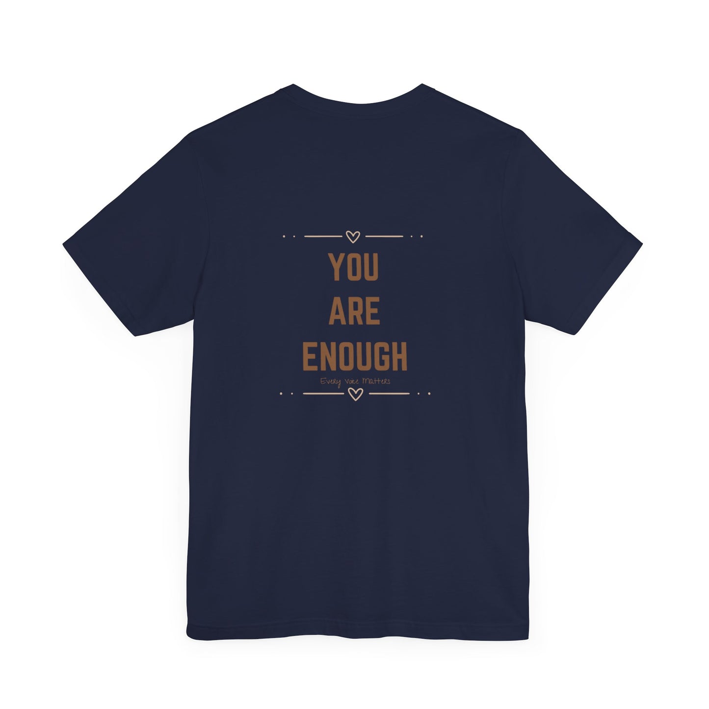 “I Am Enough / You Are Enough” Double-Sided Affirmation Tee – Every Voice Matters