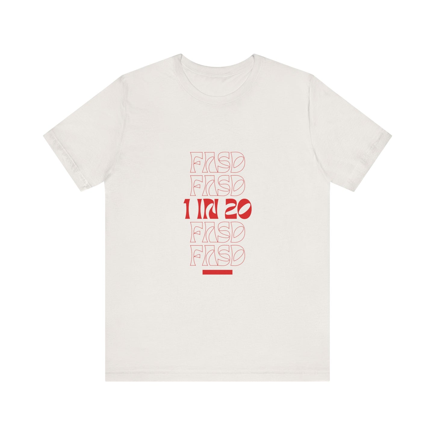 FASD Awareness Unisex Jersey Tee - 1 in 20 Design