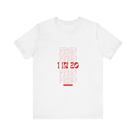 FASD Awareness Unisex Jersey Tee - 1 in 20 Design