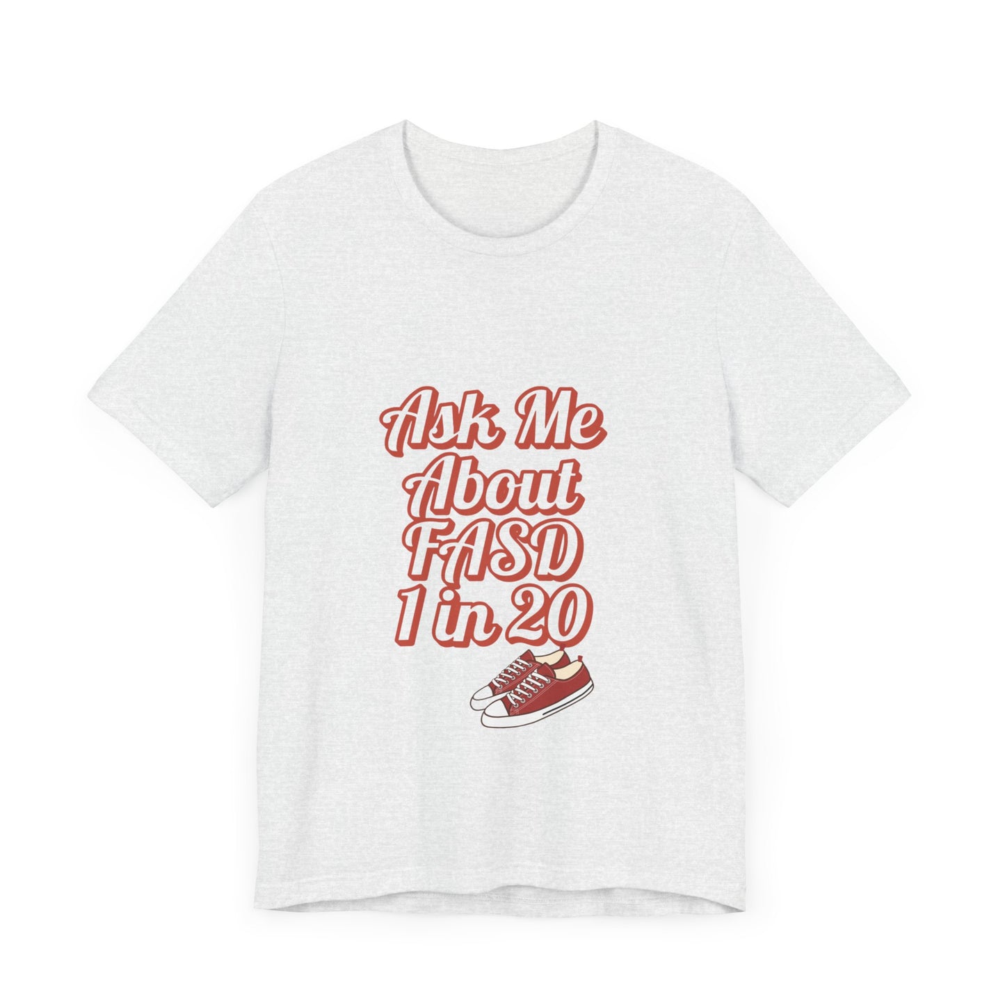Ask Me About FASD Unisex Tee - Awareness Shirt, Casual Wear, Gift for Advocates, Fundraiser Apparel, Mental Health Awareness