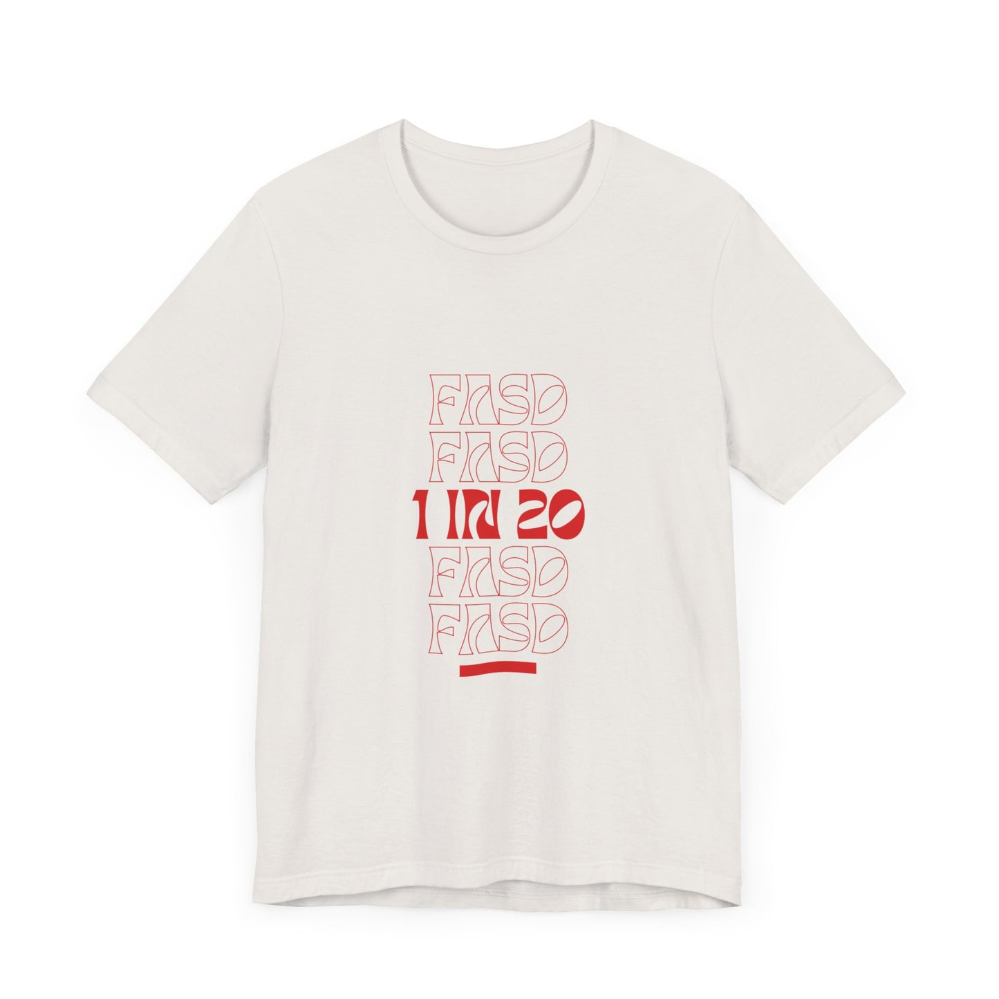 FASD Awareness Unisex Jersey Tee - 1 in 20 Design