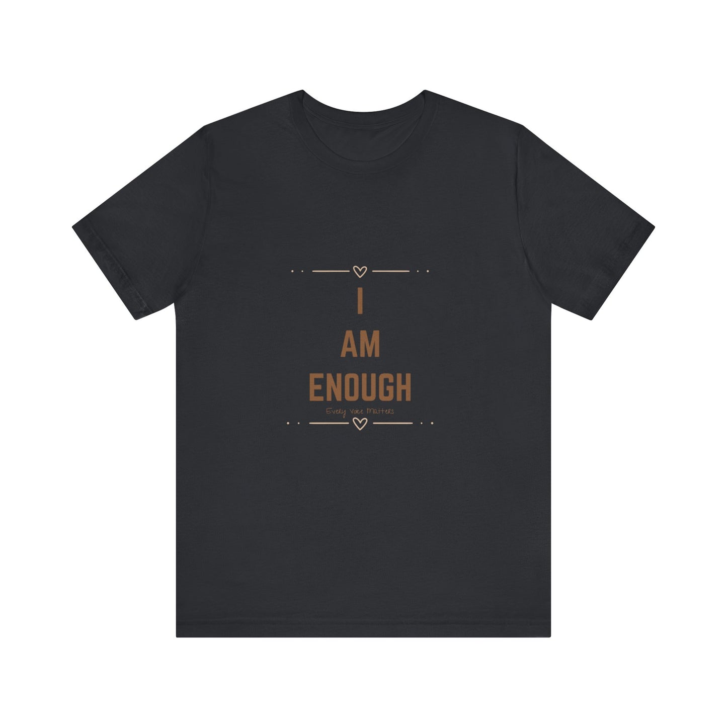 “I Am Enough / You Are Enough” Double-Sided Affirmation Tee – Every Voice Matters
