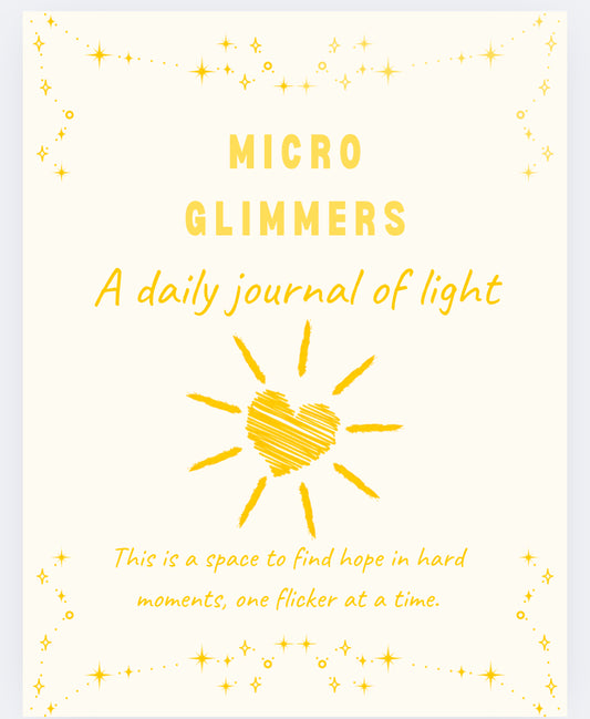 Micro Glimmers Journal – A Mindful Printable for Overwhelmed Caregivers